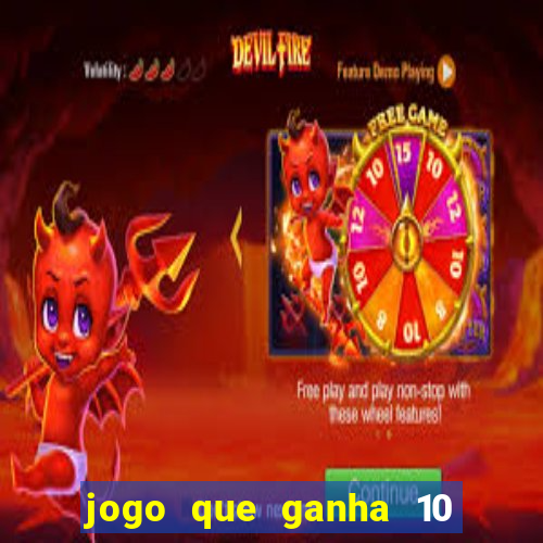 jogo que ganha 10 reais ao se cadastrar